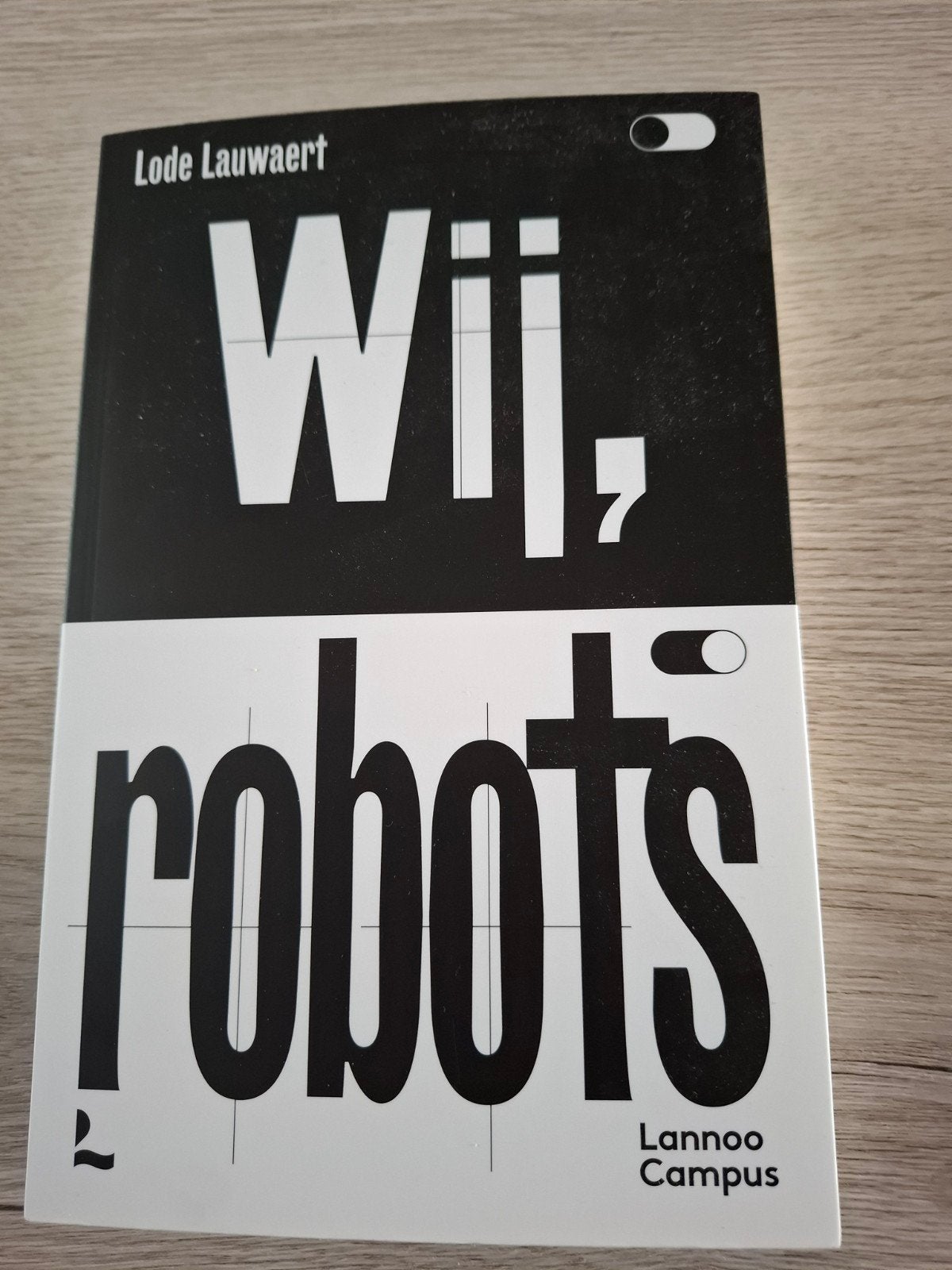 Lode Lauwaert - Wij, robots, Ophalen of Verzenden, Lode Lauwaert