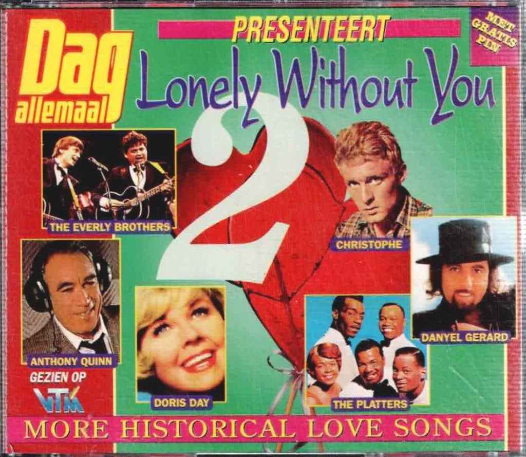 2 x cd  /  Lonely Without You 2 - More Historical Love Songs, Ophalen of Verzenden