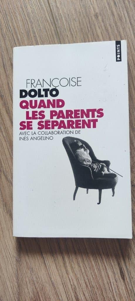 Quand les parents se séparent - DOLTO, Livres, Enlèvement, Utilisé, Psychologie sociale