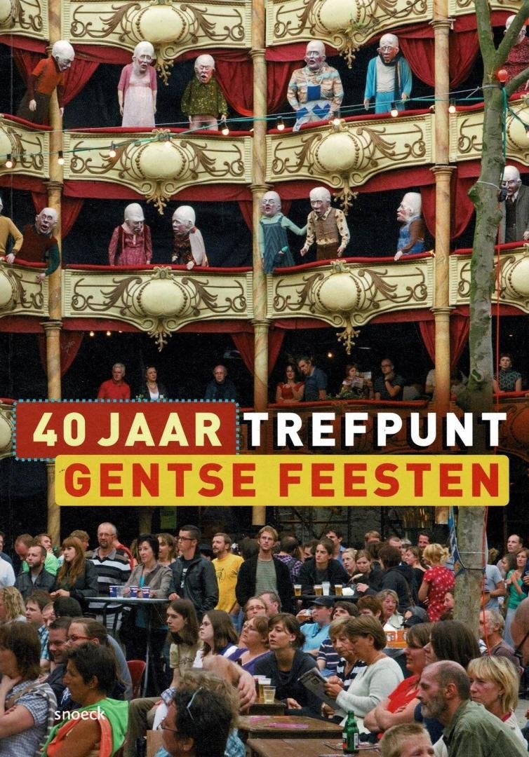 40 jaar Gentse Feesten, Boeken, Geschiedenis | Stad en Regio, Ophalen of Verzenden, Gelezen