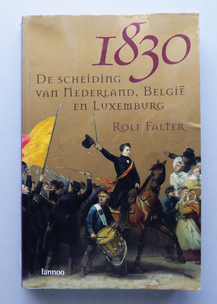 1830 Scheiding Van Nederland Belgie Luxemburg, Livres, Histoire nationale, Enlèvement ou Envoi, Utilisé