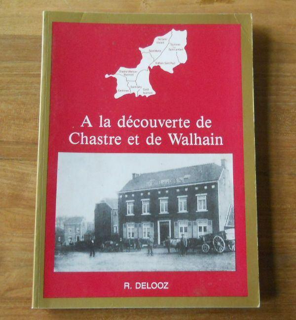 A la découverte de Chastre et de Walhain (R. Delooz), Enlèvement ou Envoi, Utilisé, Roger DELOOZ