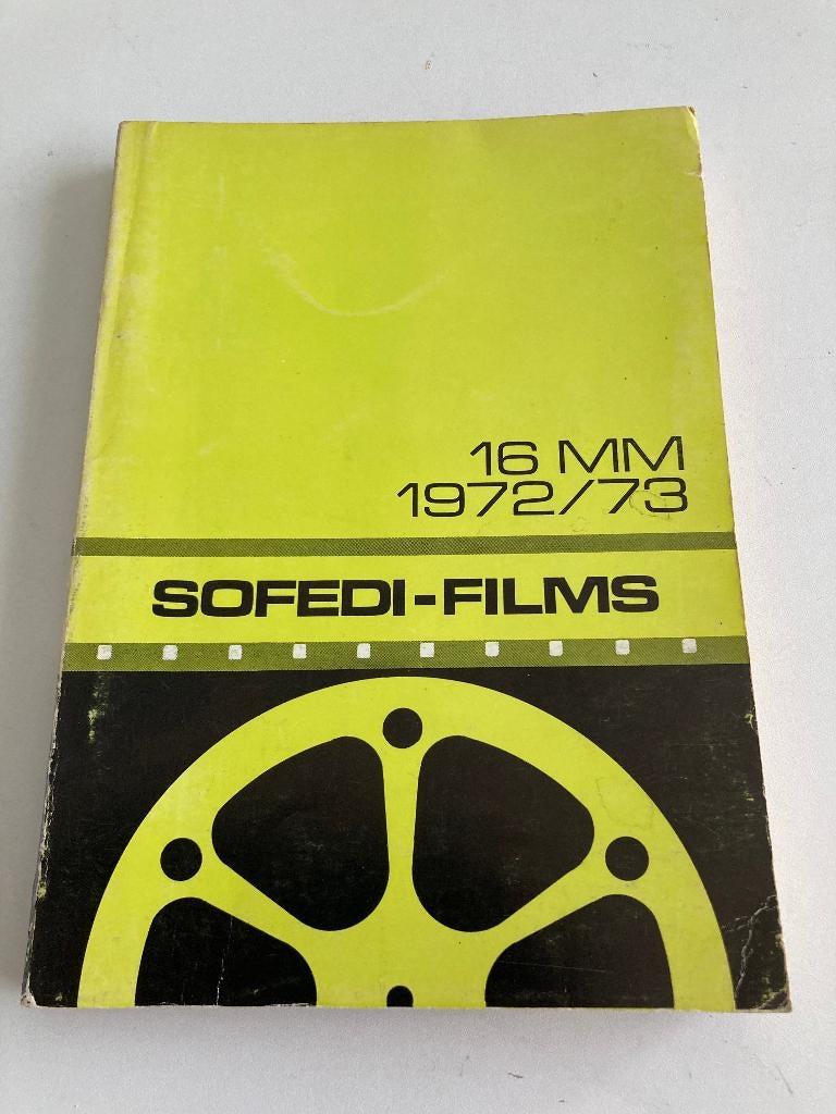 Catalogus " SOFEDI - Films " 16 MM 1972-1973 ( films eternit, Gelezen, Diverse auteurs, Ophalen of Verzenden, Vakgebied of Filmindustrie