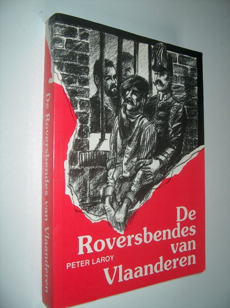 Peter Laroy - De Roversbendes van Vlaanderen, Ophalen of Verzenden, Peter Laroy, 20e eeuw of later, Gelezen