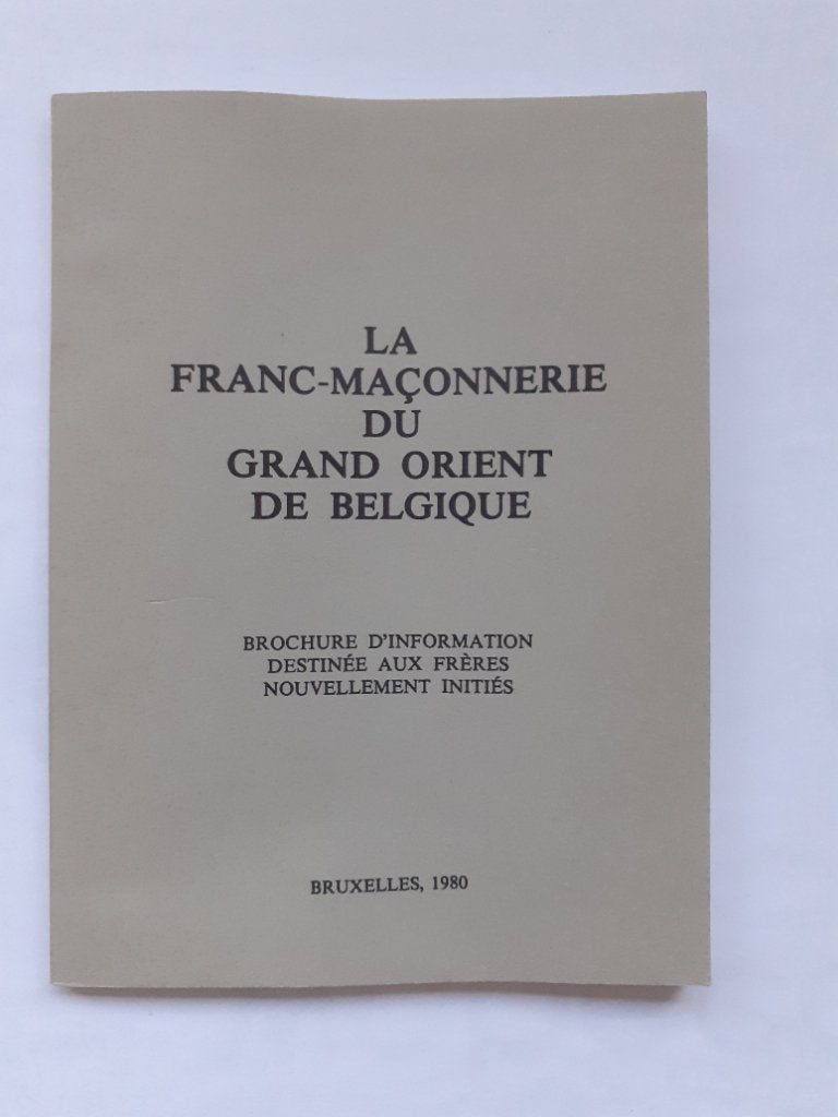 La Franc-Maçonnerie du Grand Orient de Belgique, Ophalen, Gelezen, Grand Orient de Belgique