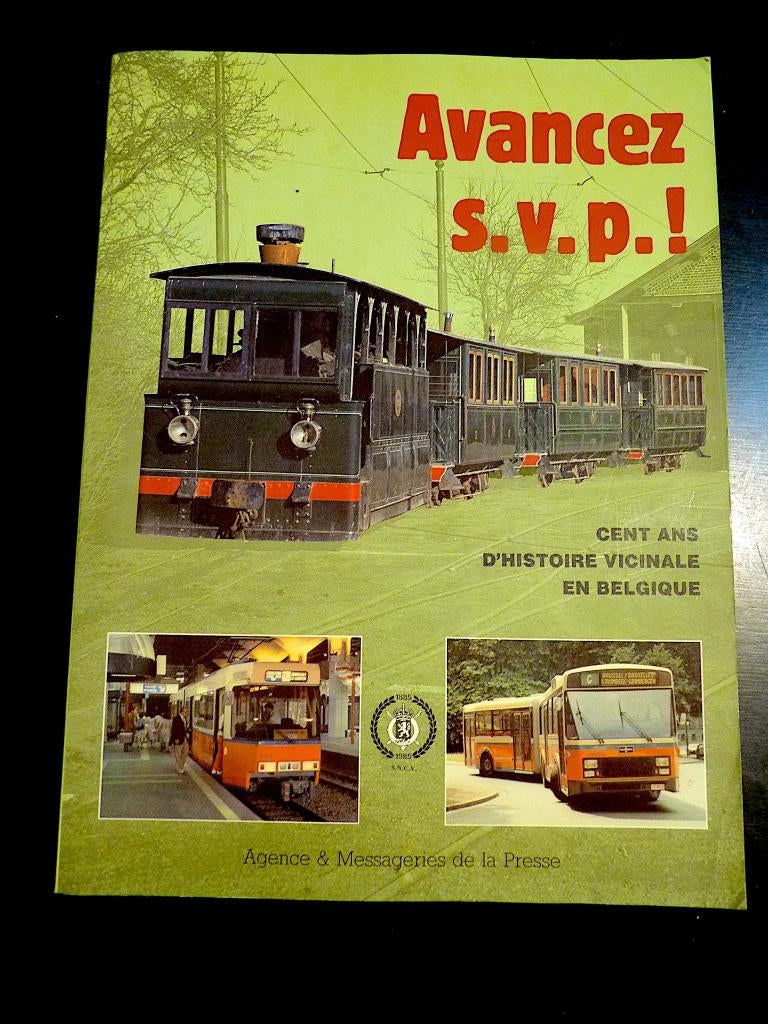 Avancez S.V.P ! 100 ans d'histoire vicinale SNCV en Belgique, Collections, Trains & Trams, Envoi, Utilisé, Tram, Livre ou Revue