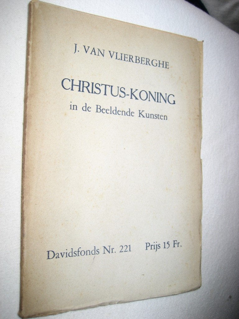 J. Van Vlierberghe – Christus-Koning in de Beeldende Kunst, Antiek en Kunst, Ophalen of Verzenden