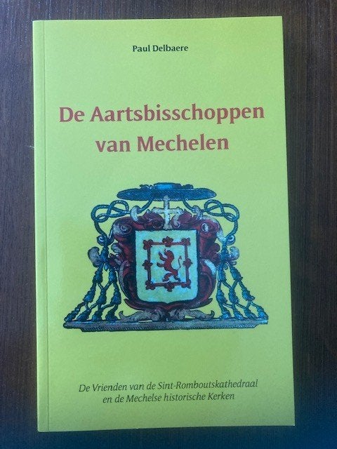 Delbaere, Paul. De Aartsbisschoppen van Mechelen, Livres, Enlèvement ou Envoi