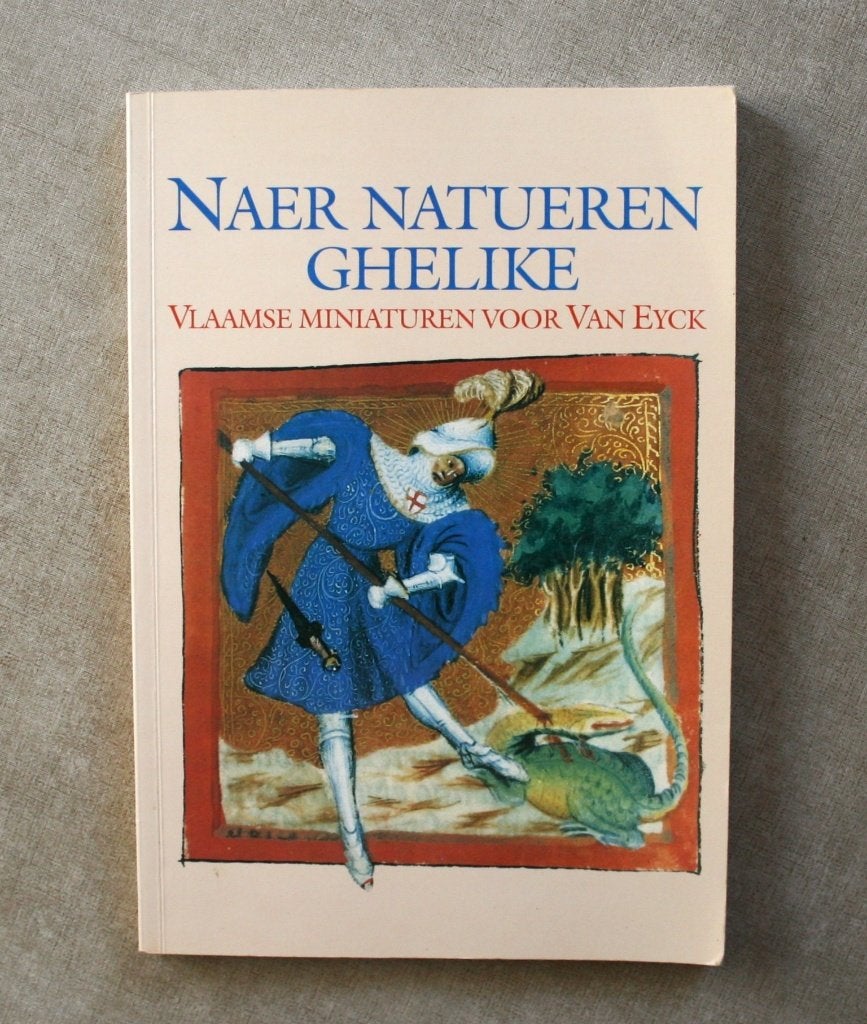 Naer Natueren Ghelike. Vlaamse miniaturen vóór Van Eyck., Peinture et dessin, Maurits Smeyers/Bert Cadon, Enlèvement ou Envoi