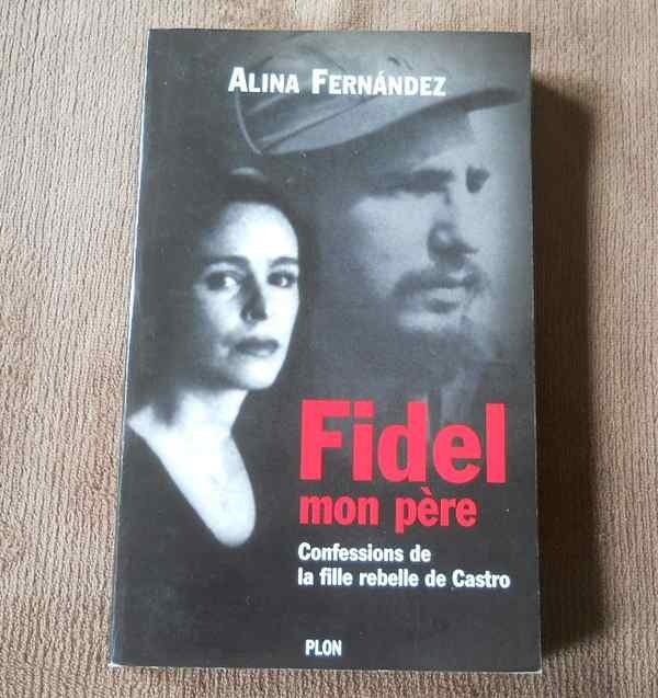 Fidel mon père - Confessions de la fille rebelle de Castro, Enlèvement ou Envoi, 20e siècle ou après, Utilisé, Amérique du Sud