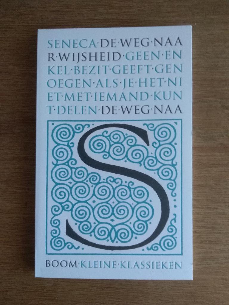 DE WEG BAAR WIJSHEID  /  L.A.  SENECA, Boeken, Ophalen, Nieuw