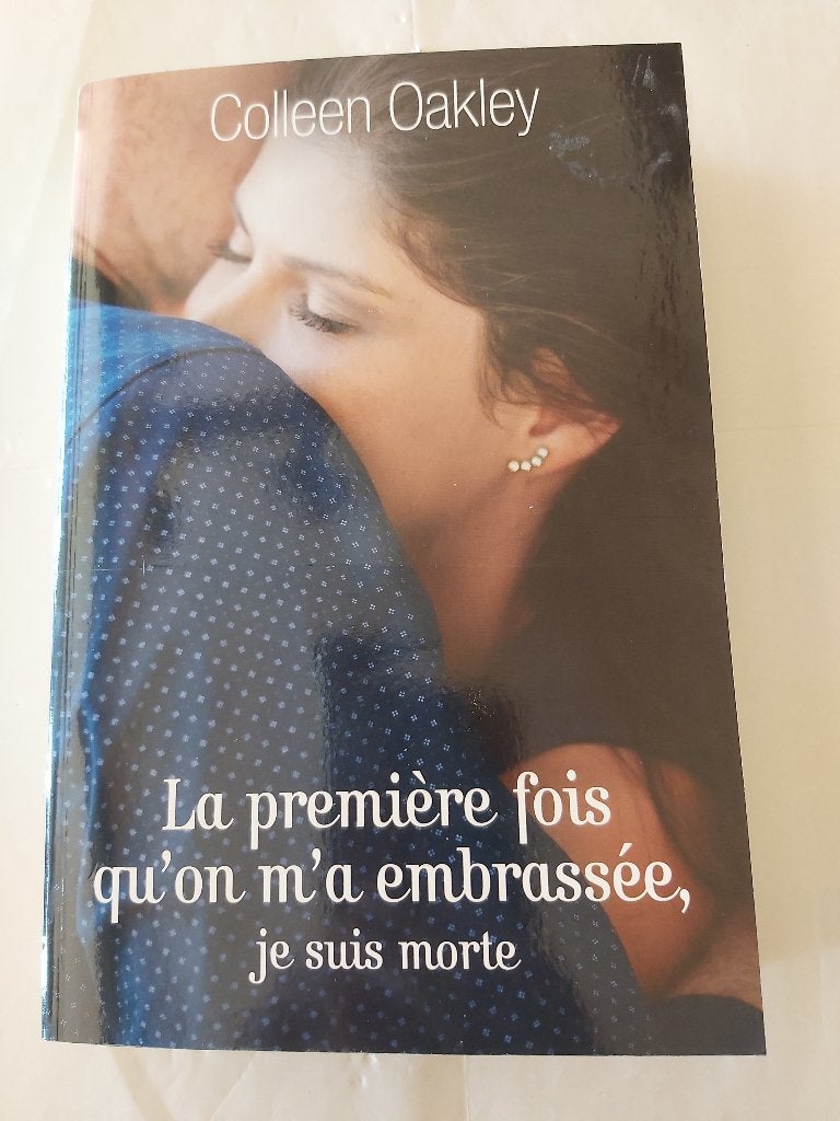 Livre La première fois qu'on m'a embrassée, je suis morte, Enlèvement ou Envoi, Neuf, Colleen Oakley