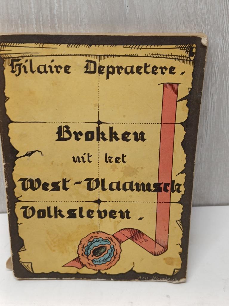 Brokken uit het West-Vlaamsch volksleven Depraetere, Ophalen of Verzenden, Gelezen