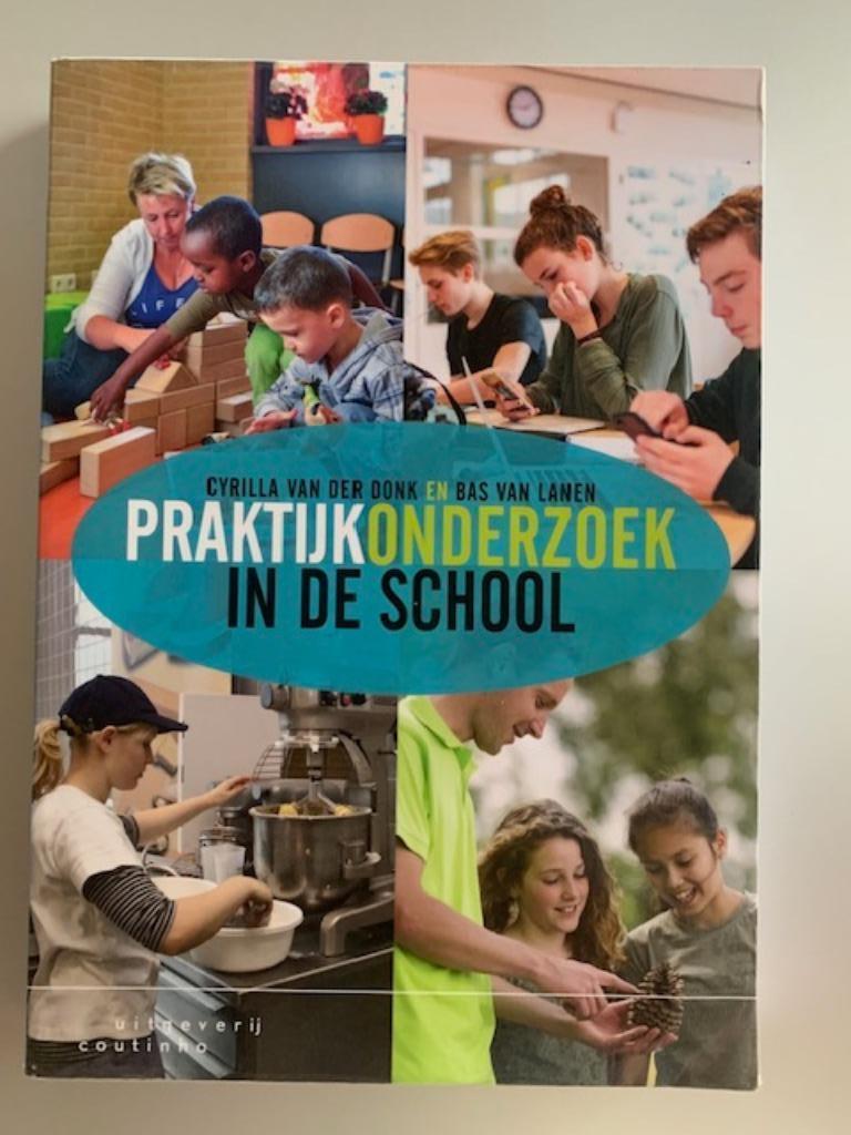 Praktijkonderzoek in de school, Boeken, Ophalen of Verzenden, Zo goed als nieuw, Hoger Onderwijs, Cyrilla van der Donk; Bas van Lanen