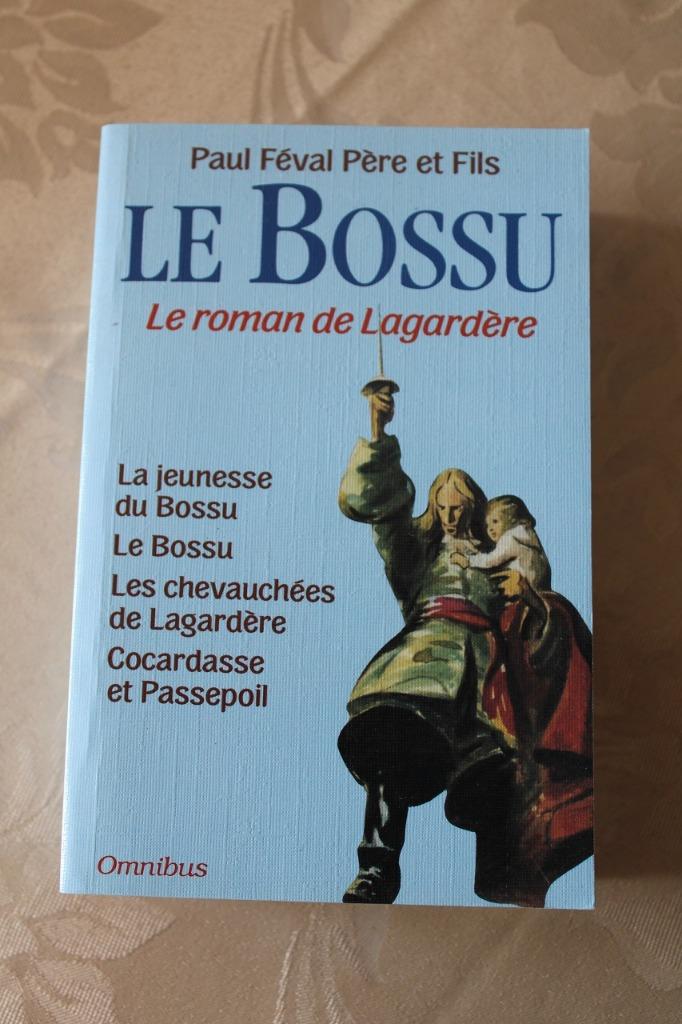 Paul Féval Père et fils - Le Bossu Omnibus Franstallig, Enlèvement ou Envoi, Paul Féval Père et fils, Utilisé, Europe autre