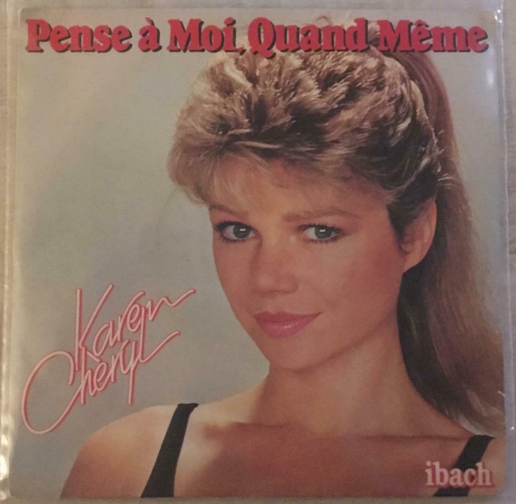 7" Karen Cheryl - Pense À Moi, Quand Même (IBACH 1983) VG+, Verzenden, Gebruikt, Pop