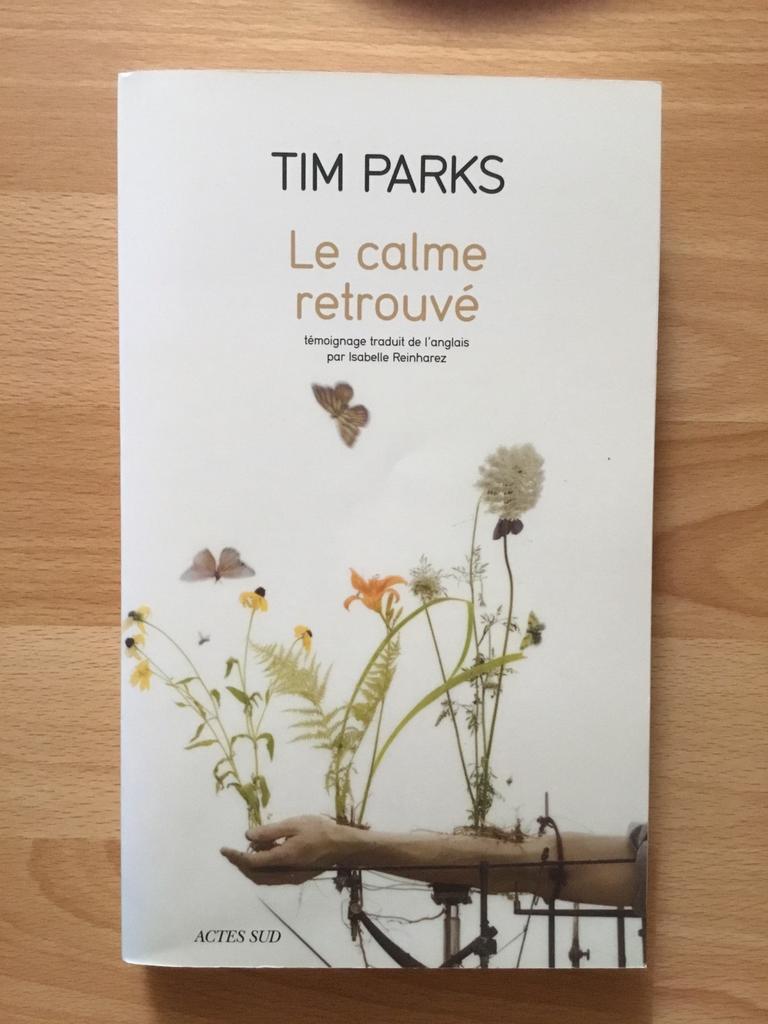 Livre Le calme retrouvé, Enlèvement ou Envoi, Tim Parks
