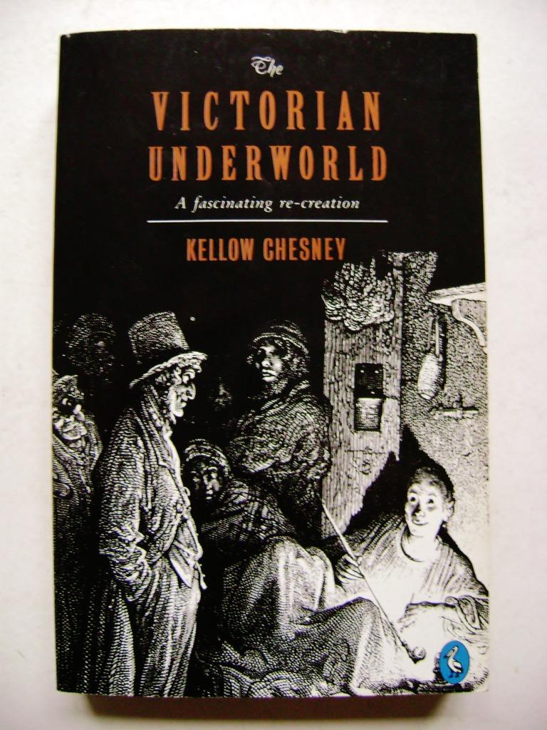 Victorian Underworld - 1972 - Kellow Chesney, Gelezen, Sociale psychologie, Kellow Chesney, 1914-2004, Ophalen of Verzenden