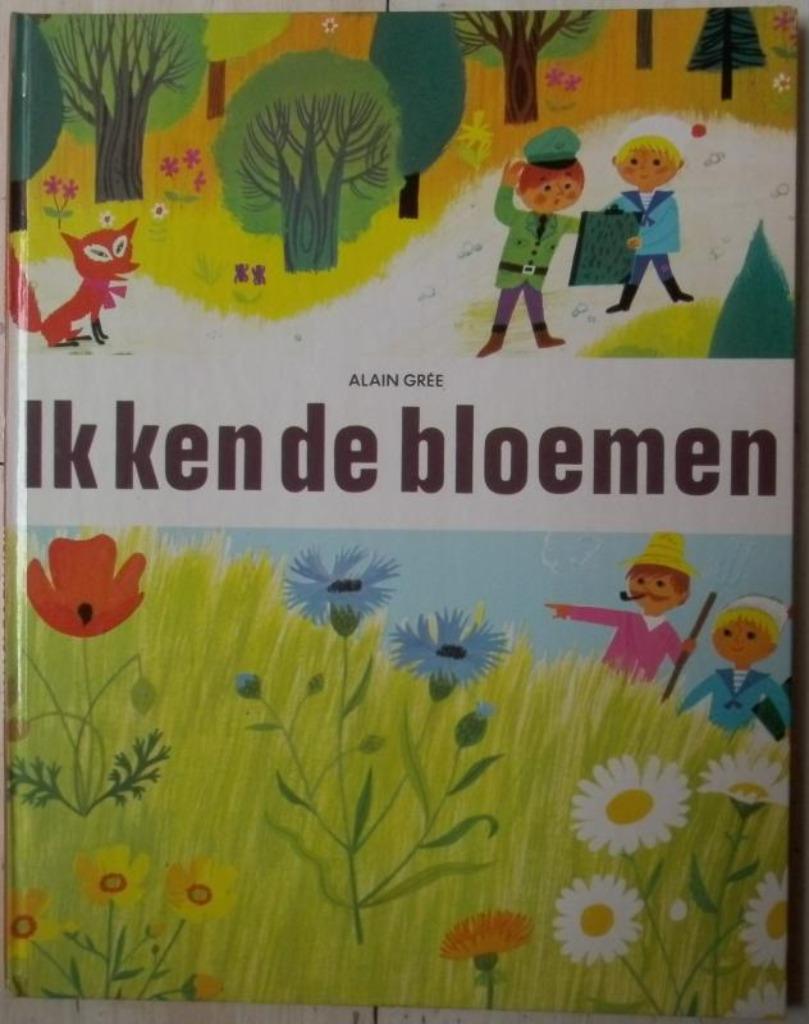 Ik ken de bloemen / Ik ken de dieren - Alain Grée ( 1970 ), Ophalen of Verzenden