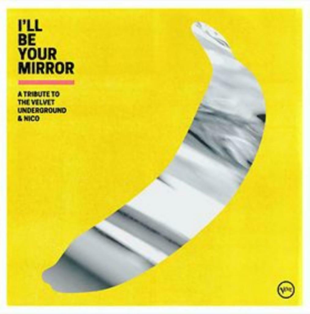 I'll Be Your Mirror: A Tribute To The Velvet Underground & N, Enlèvement ou Envoi, Neuf, dans son emballage