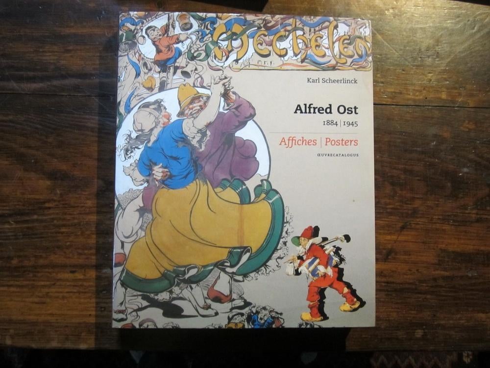 Alfred Ost, 1884 - 1945 Affiches ; Scheerlinck, Livres, Art & Culture | Arts plastiques, Comme neuf, Peinture et dessin, Envoi