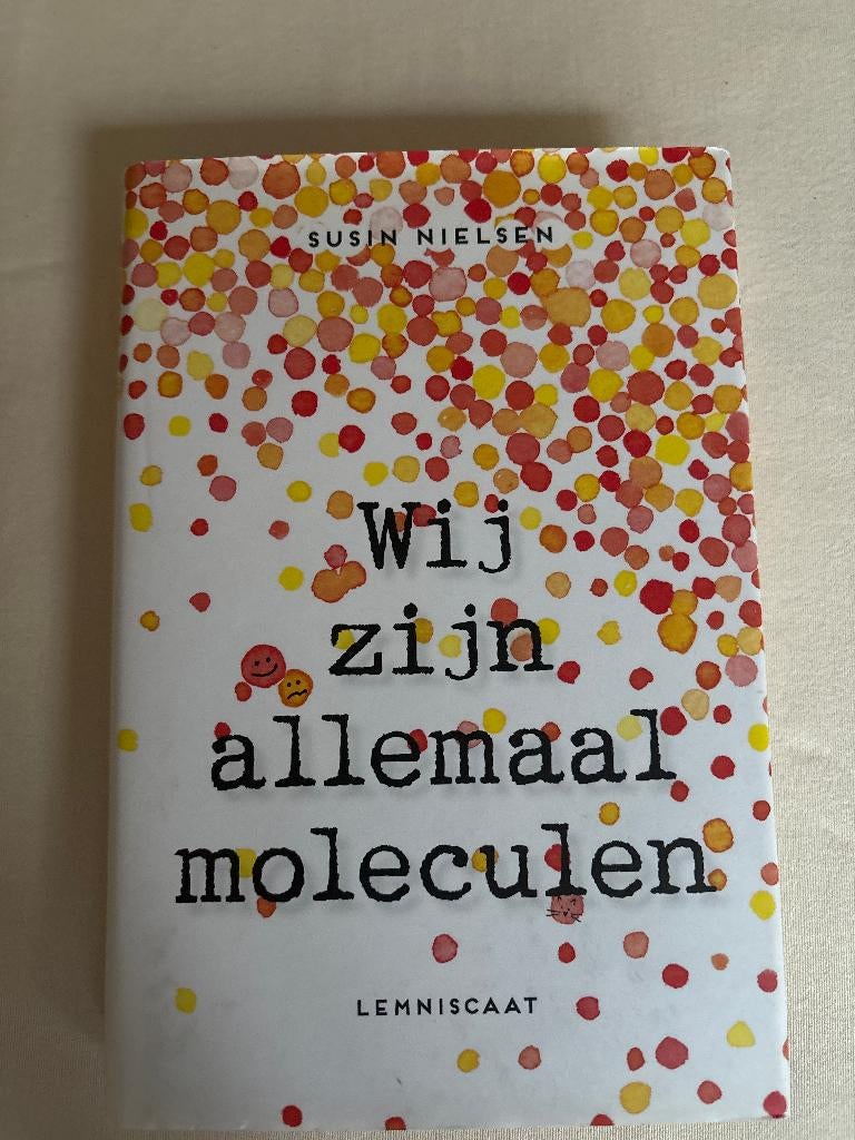 Wij zijn allemaal moleculen / druk 1, Gelezen, Ophalen of Verzenden, Fictie, Susin Nielsen