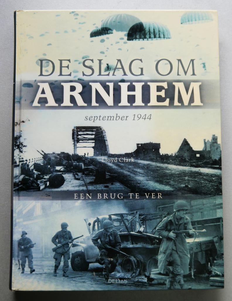 De Slag om Arnhem HC, Boeken, Ophalen of Verzenden, Zo goed als nieuw