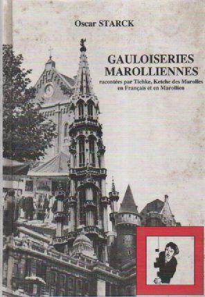 GAULOISERIES MAROLLIENNES ( Oscar STARCK ) 1989, Livres, Contes & Fables, Comme neuf, Enlèvement ou Envoi