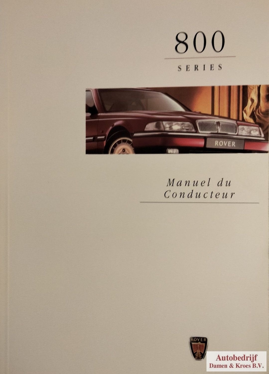 Handboek Rover 800 serie instructieboekje RCL0196FRE (Franst, Enlèvement ou Envoi