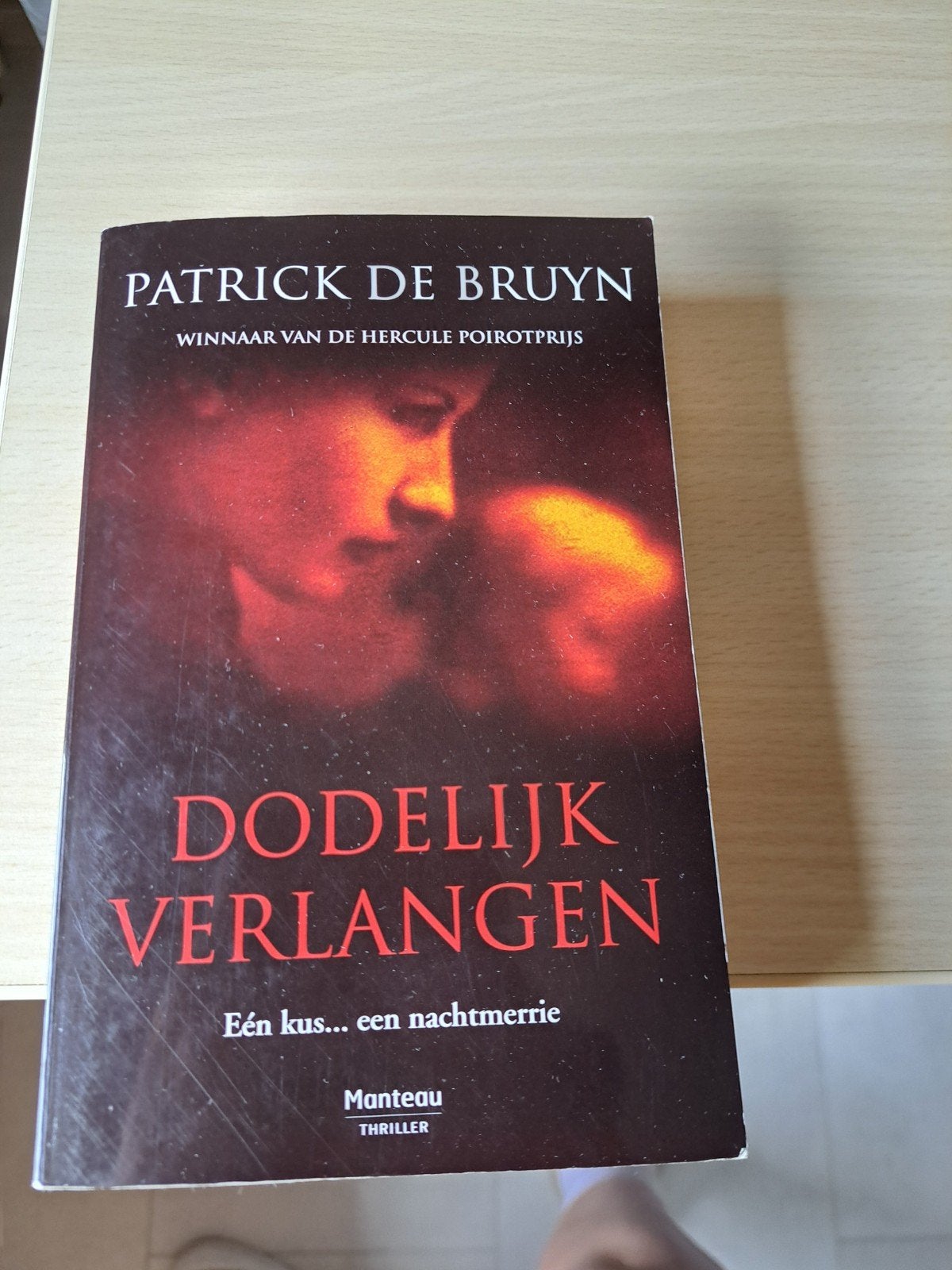 Dodelijk Verlangen / Patrick De Bruyn, Ophalen, Nieuw