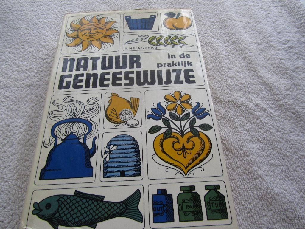 Natuur geneeskunde in de praktijk. P Heinsberg., Enlèvement, Utilisé, P.Heinsberg
