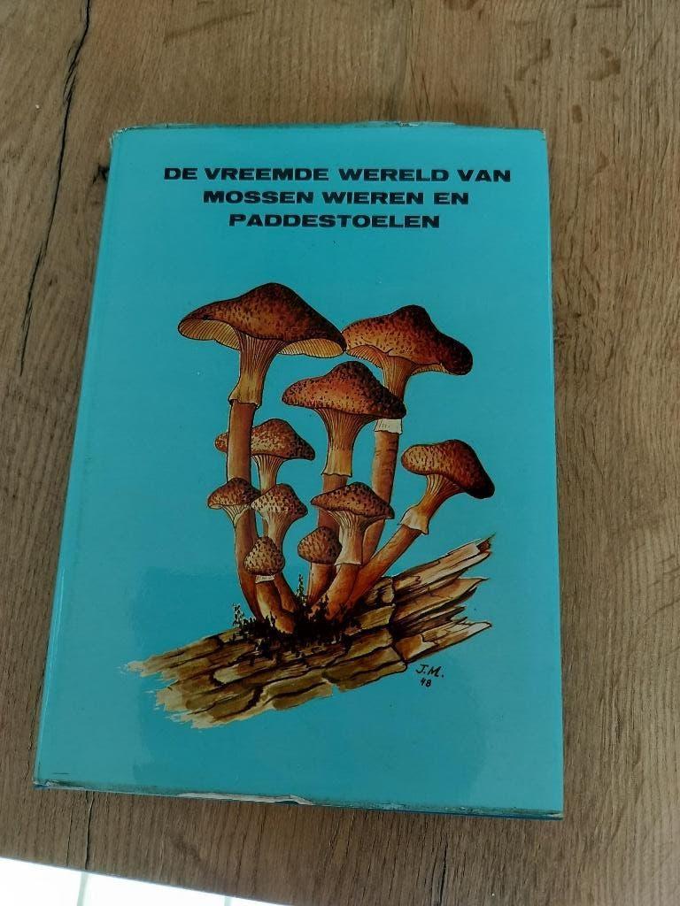 de vreemde wereld van mossen wieren en paddestoelen, Boeken, Ophalen of Verzenden