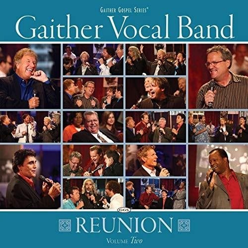 VENTE DU CD GAITHER VOCAL BAND - Reunion Vol.2, Envoi, Gospel