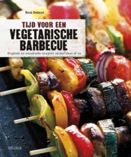 Tijd voor een vegetarische barbecue / Ross Dobson, Enlèvement ou Envoi, Comme neuf