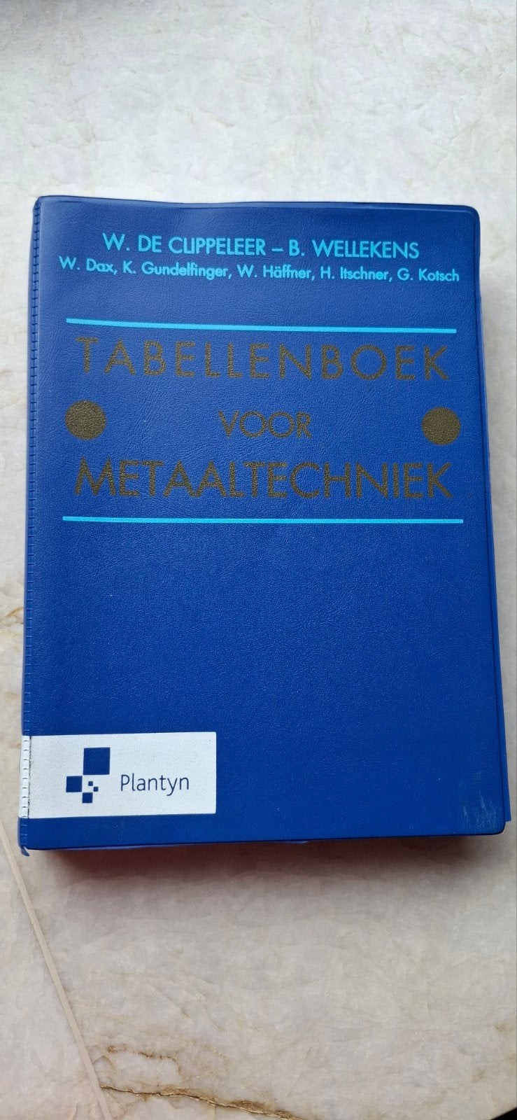 B.Wellekens W.De Clippeleer-Tabellenboek metaaltechniek, Boeken, Ophalen of Verzenden, Nederlands, Benny Wellekens; W. de Clippeleer