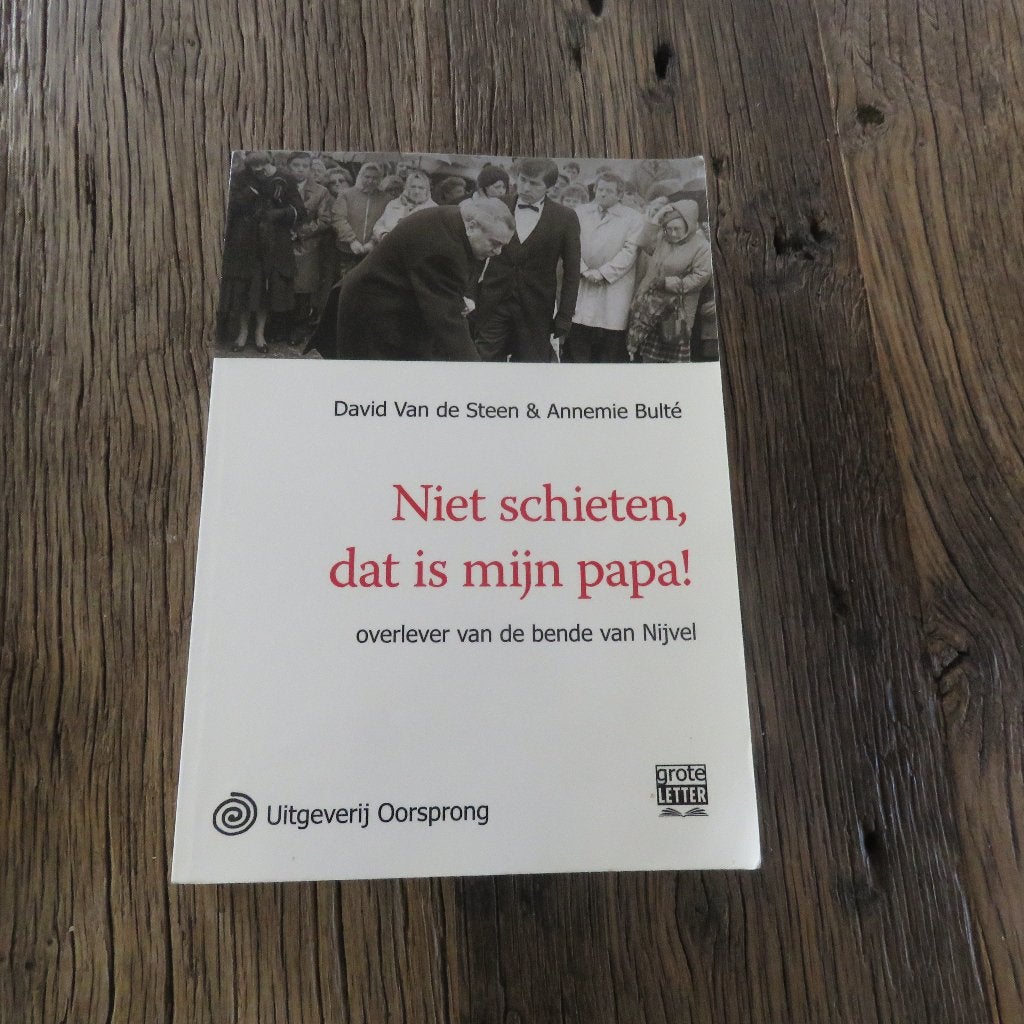 David Van de Steen & Annemie Bulté Niet schieten, Boeken, Ophalen of Verzenden
