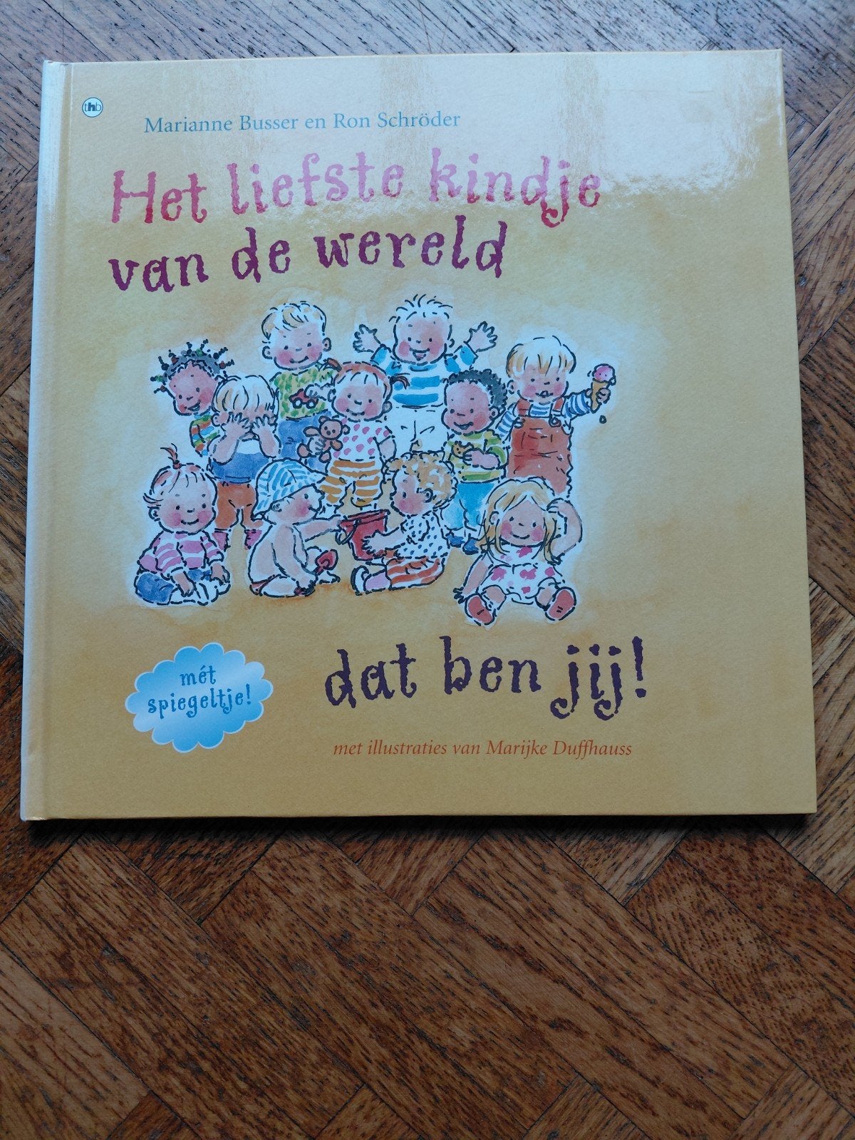 Het liefste kindje van de wereld, dat ben jij!, Enlèvement ou Envoi, Utilisé