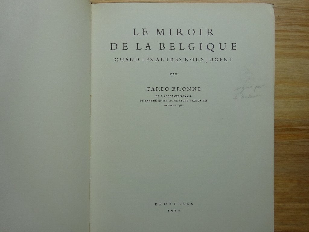 Le Miroir de la Belgique, 1957 par Carlo Bronne, signé, Boeken, Gelezen, Ophalen of Verzenden, Carlo Bronne, Overige onderwerpen