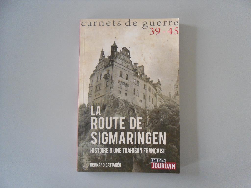 Carnets de guerre 39-45 - La Route de Sigmaringen .., Ophalen of Verzenden, Tweede Wereldoorlog, Gelezen, Bernard CATTANEO