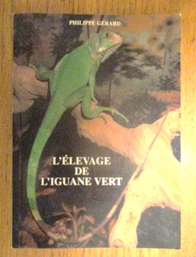 L'élevage de l'iguane vert, Enlèvement ou Envoi, Utilisé, Philippe Gérard