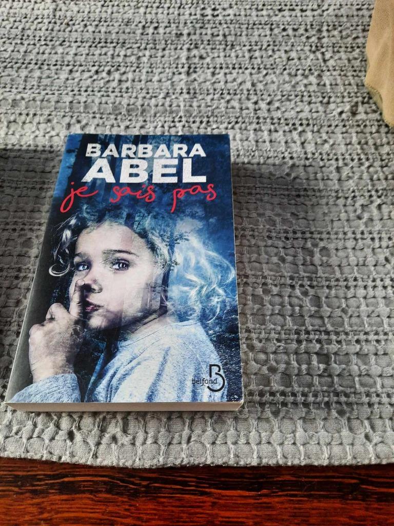 Livre  JE SAIS PAS BARBARA ABEL 2016, Enlèvement ou Envoi, Comme neuf