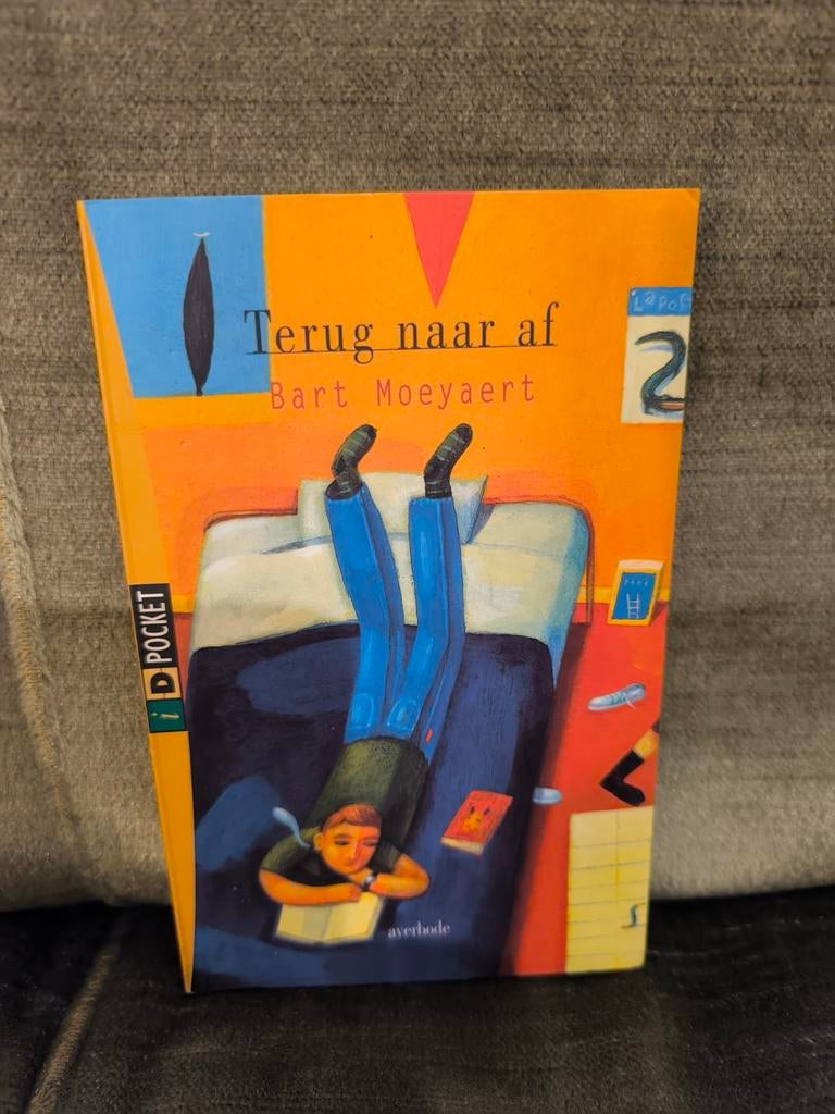 Terug naar af.    (Bart Moeyaert), Enlèvement ou Envoi, Comme neuf, Bart Moeyaert, Fiction