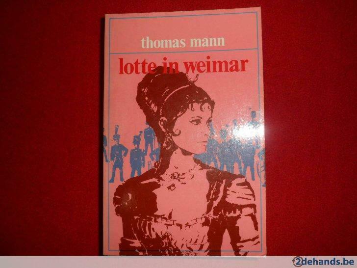 Thomas Mann: Lotte in Weimar (nederlandstalig), Ophalen of Verzenden, Gelezen, Thomas Mann