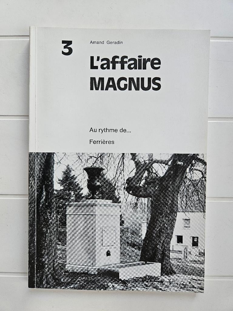 De Magnus-affaire - Au Rythm de Ferrière, Boeken, Ophalen of Verzenden, Gelezen, Armand Geradin