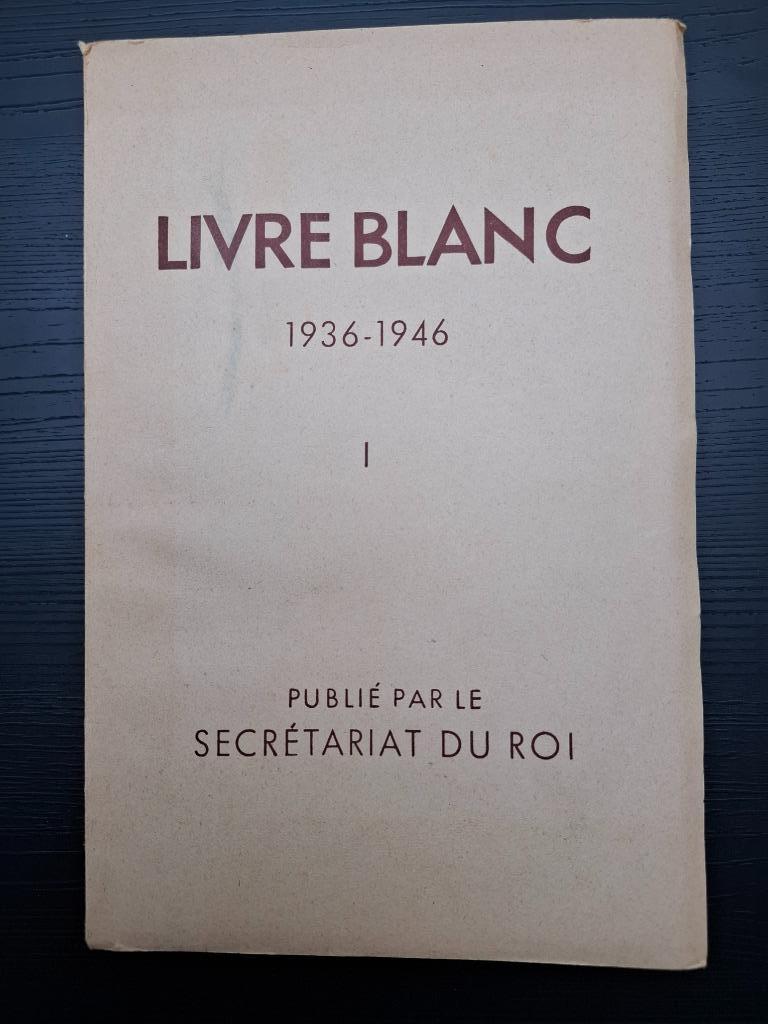 Livre blanc 1936-1946 - documenten koningskwestie, Boeken, Geschiedenis | Nationaal, Ophalen of Verzenden