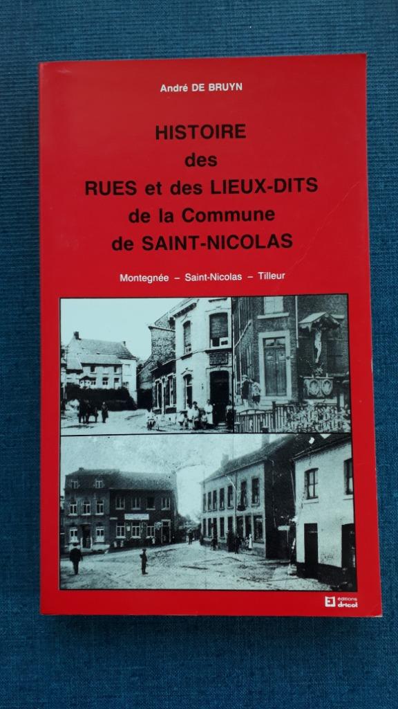 Histoire des Rues et des Lieux-dits de la Commune de Saint-N, Enlèvement ou Envoi, Utilisé, André De Bruyn