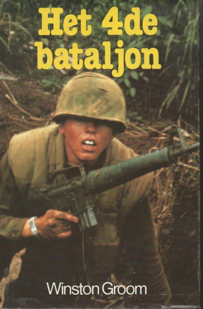 HET 4de BATALJON - WINSTON GROOM (OORLOGSROMAN VIETNAM), Enlèvement ou Envoi, 1945 à nos jours, Winston Groom, Général