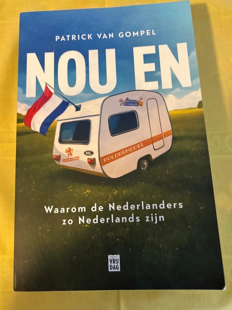 Patrick van Gompel - Nou en, Maatschappij en Samenleving, Ophalen of Verzenden, Zo goed als nieuw, Patrick van Gompel
