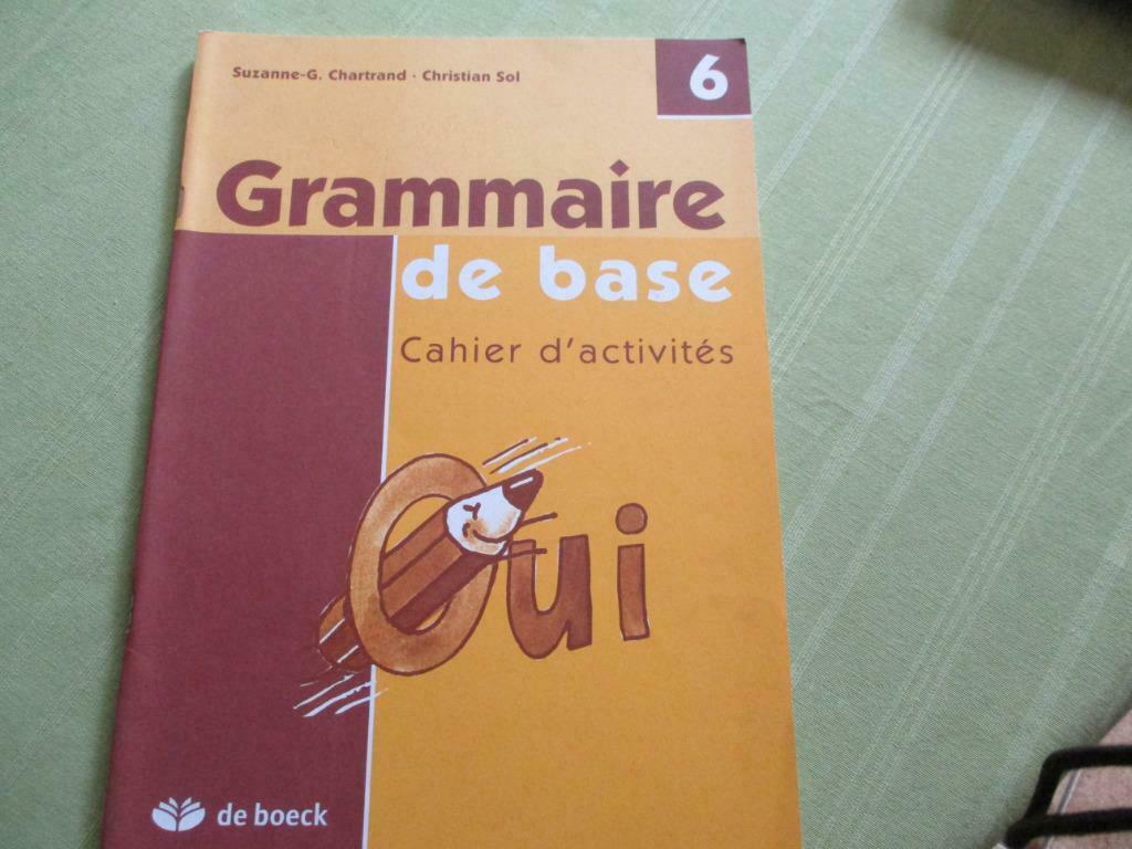 GRAMMAIRE DE BASE.CAHIER D'ACTIVITES.6e PRIMAIRE., Livres, Enlèvement ou Envoi, Comme neuf, Primaire, Français