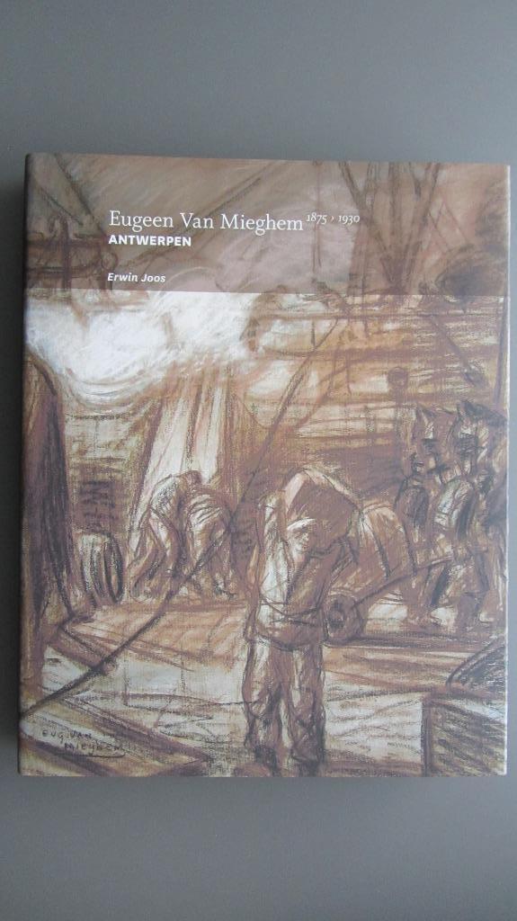 Boek Eugeen Van Mieghem (1875-1930) - "Antwerpen"., Ophalen of Verzenden, Nieuw, Schilder- en Tekenkunst, Erwin Joos